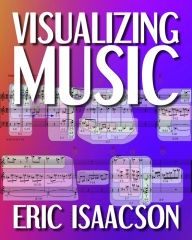 Title: Visualizing Music, Author: Eric Isaacson
