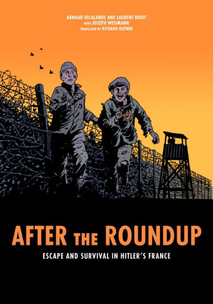 After the Roundup: Escape and Survival in Hitler's France