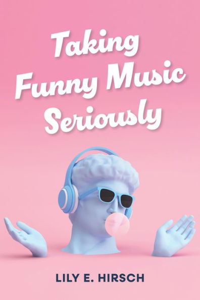 Taking Funny Music Seriously