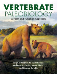 Title: Vertebrate Paleobiology: A Form and Function Approach, Author: Sergio F. Vizca no
