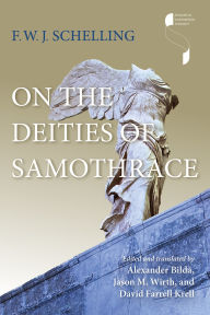 Title: On the Deities of Samothrace, Author: F. W. J. Schelling