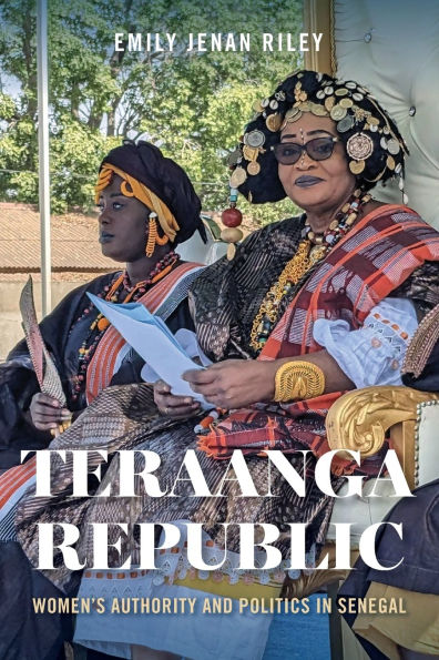 Teraanga Republic: Women's Authority and Politics Senegal