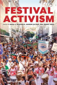 Title: Festival Activism, Author: David A. McDonald