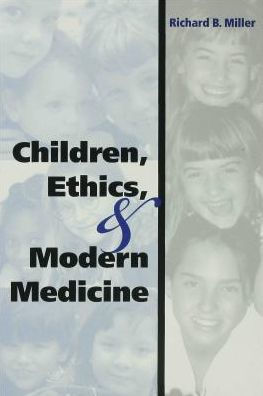 Children, Ethics, and Modern Medicine