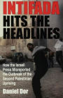 Intifada Hits the Headlines: How the Israeli Press Misreported the Outbreak of the Second Palestinian Uprising