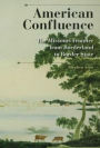 American Confluence: The Missouri Frontier from Borderland to Border State