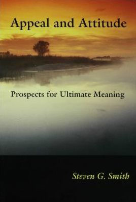 Appeal and Attitude: Prospects for Ultimate Meaning