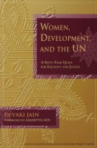 Title: Women, Development, and the UN: A Sixty-Year Quest for Equality and Justice, Author: Devaki Jain