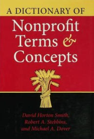 Title: A Dictionary of Nonprofit Terms and Concepts, Author: David Horton Smith