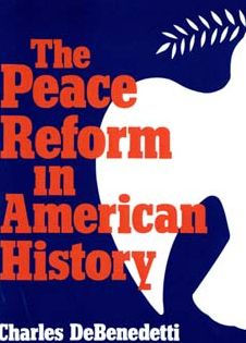 The Peace Reform in American History / Edition 1