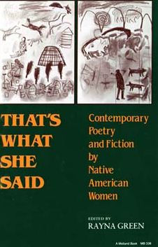 That's What She Said: Contemporary Poetry and Fiction by Native American Women / Edition 1