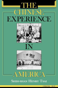 Title: The Chinese Experience in America, Author: Shih-Shan Henry Tsai