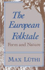 The European Folktale: Form and Nature / Edition 1