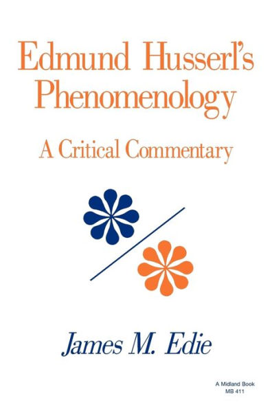 Edmund Husserl's Phenomenology: A Critical Commentary