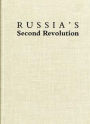 Russia's Second Revolution: The February 1917 Uprising in Petrograd