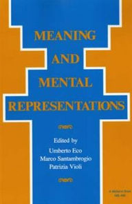 Title: Meaning and Mental Representations, Author: Umberto Eco