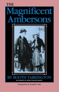 Title: The Magnificent Ambersons / Edition 1, Author: Booth Tarkington