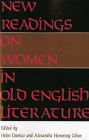 New Readings on Women in Old English Literature