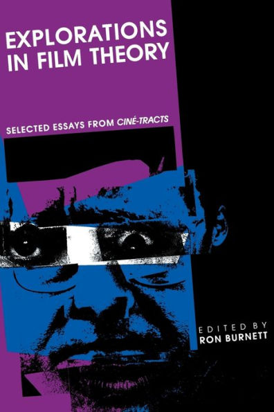 Explorations in Film Theory: Selected Essays from Cine-tracts