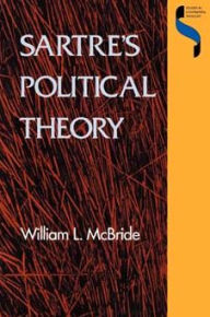 Title: Sartre's Political Theory, Author: William L. McBride