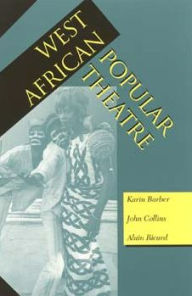 Title: West African Popular Theatre, Author: Karin Barber