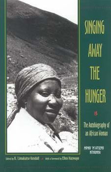 Singing Away the Hunger: The Autobiography of an African Woman
