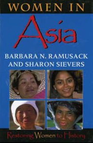 Title: Women in Asia: Restoring Women to History, Author: Barbara N. Ramusack