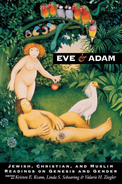 Eve and Adam: Jewish, Christian, and Muslim Readings on Genesis and Gender / Edition 7