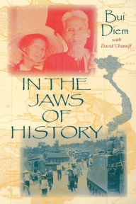 Title: In the Jaws of History, Author: Bui Diem