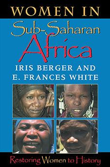 Women in Sub-Saharan Africa: Restoring Women to History / Edition 1
