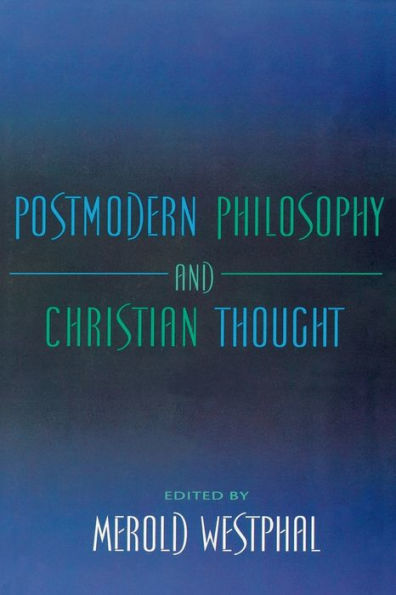 Postmodern Philosophy and Christian Thought