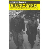 Title: Congo-Paris: Transnational Traders on the Margins of the Law, Author: Janet MacGaffey
