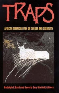 Title: Traps: African American Men on Gender and Sexuality, Author: Rudolph P. Byrd