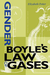 Title: Gender and Boyle's Law of Gases, Author: Elizabeth Potter