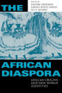 The African Diaspora: African Origins and New World Identities / Edition 1