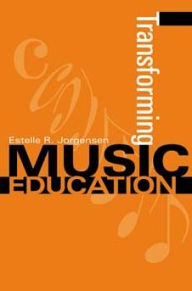 Title: Transforming Music Education, Author: Estelle R. Jorgensen