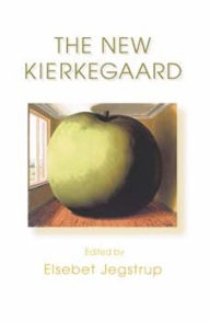 Title: The New Kierkegaard, Author: Elsebet Jegstrup