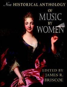 New Historical Anthology of Music by Women / Edition 1