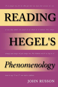 Title: Reading Hegel's Phenomenology, Author: John Russon