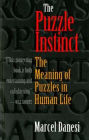 The Puzzle Instinct: The Meaning of Puzzles in Human Life