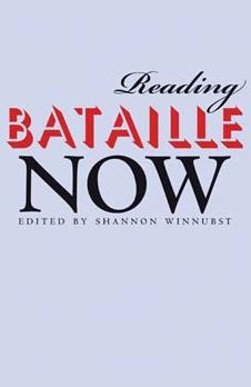 Reading Bataille Now