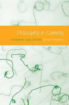 Philosophy and Comedy: Aristophanes, Logos, and Eros