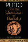 Plato and the Question of Beauty