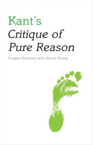 Title: Kant's Critique of Pure Reason, Author: Douglas Burnham