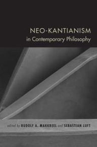 Title: Neo-Kantianism in Contemporary Philosophy, Author: Rudolf A. Makkreel