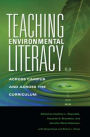 Teaching Environmental Literacy: Across Campus and Across the Curriculum