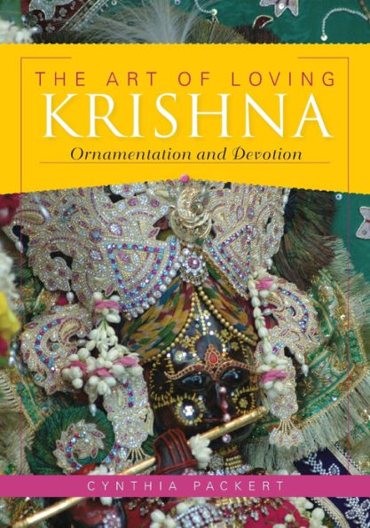 The Art of Loving Krishna: Ornamentation and Devotion