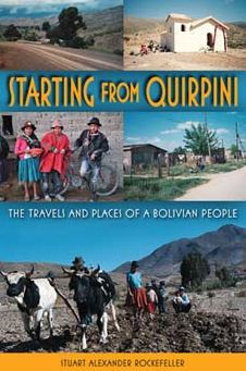 Starting from Quirpini: The Travels and Places of a Bolivian People