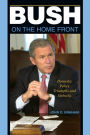Bush on the Home Front: Domestic Policy Triumphs and Setbacks