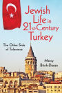 Jewish Life in Twenty-First-Century Turkey: The Other Side of Tolerance